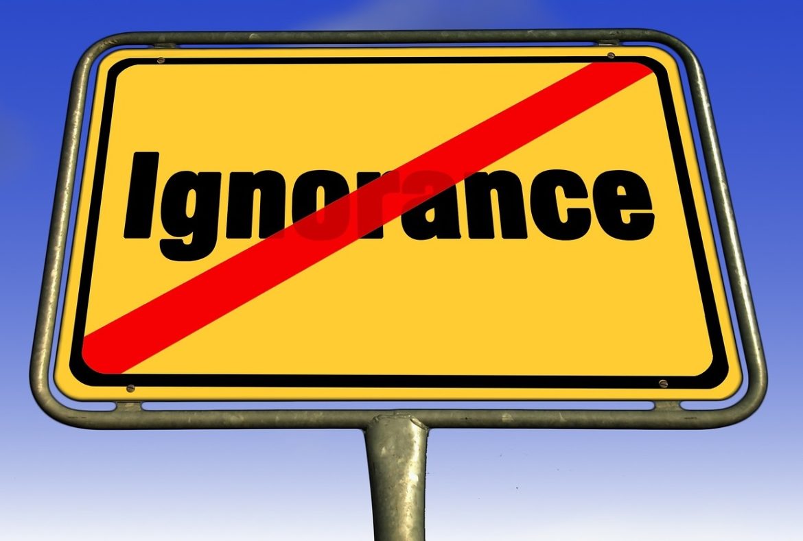 Ignorance